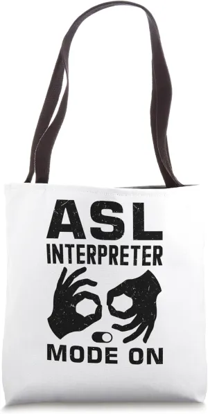 ASL Interpreter Deaf Sign Language ASL Tote Bag