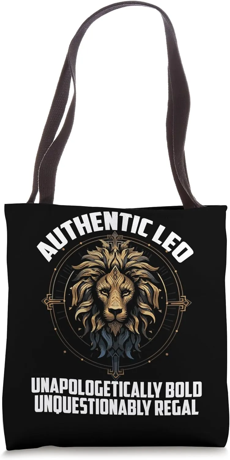 AUTHENTIC LEO UNAPOLOGETICALLY BOLD UNQUESTIONABLY REGAL Tote Bag