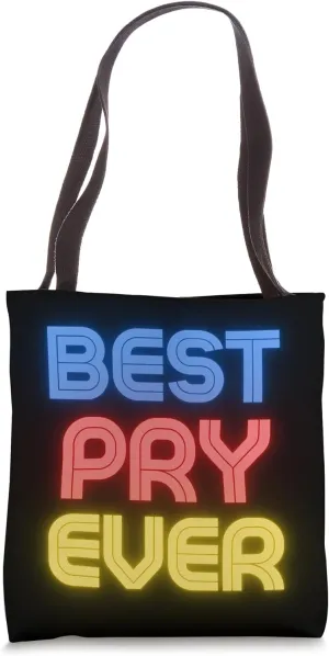 Best Pry Ever - Funny Pry Name Pry Tote Bag