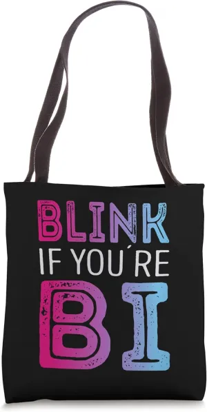 Blink if youre Bi Tote Bag