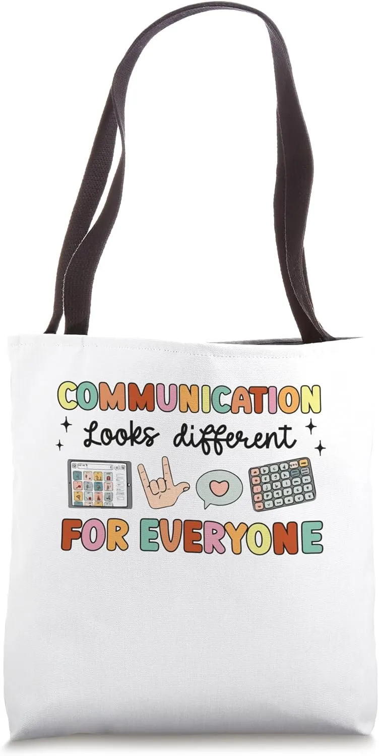 Communication Looks Different For Everyone Speech Therapy Tote Bag