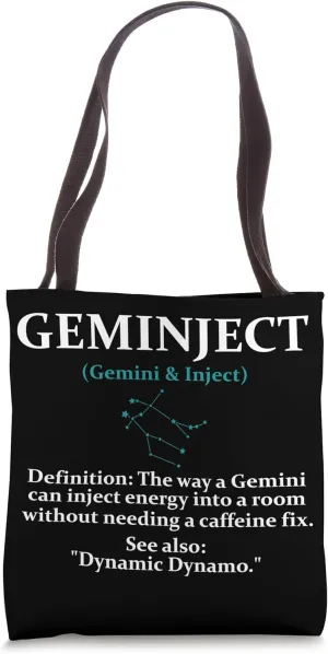Geminject - The way a Gemini can inject energy into a room Tote Bag