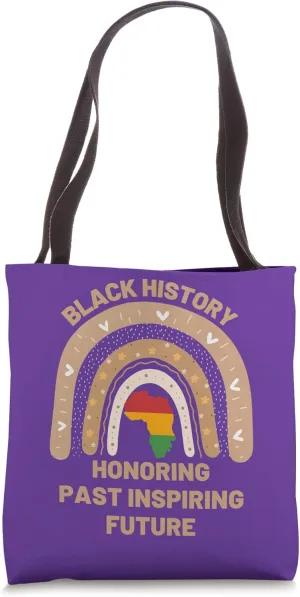 Honoring The Past Inspiring The Future Black History Rainbow Tote Bag
