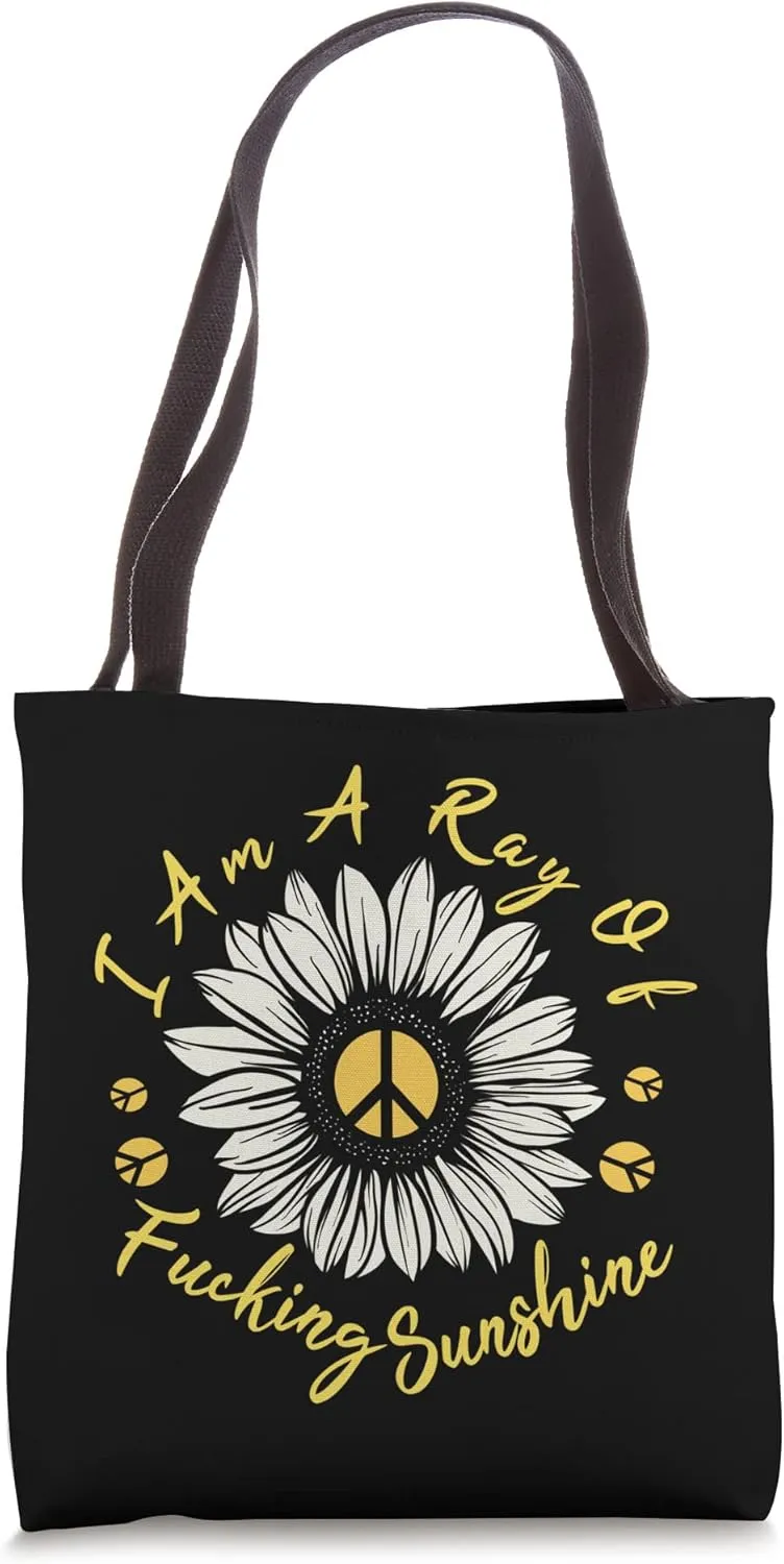 I am a ray of fucking sunshine Peace Sign Sunflower Tote Bag