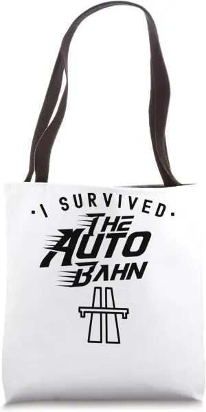 I Survived The Autobahn Race Germany Speed Limit German Tote Bag