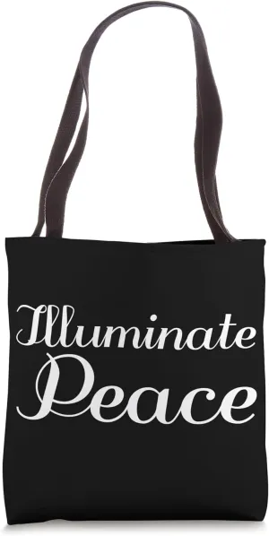 Illuminate Peace - Inspirational Tote Bag