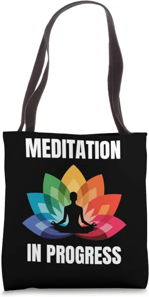Meditation In Progress Lotus Chakra Energy Balance Zen Funny Tote Bag