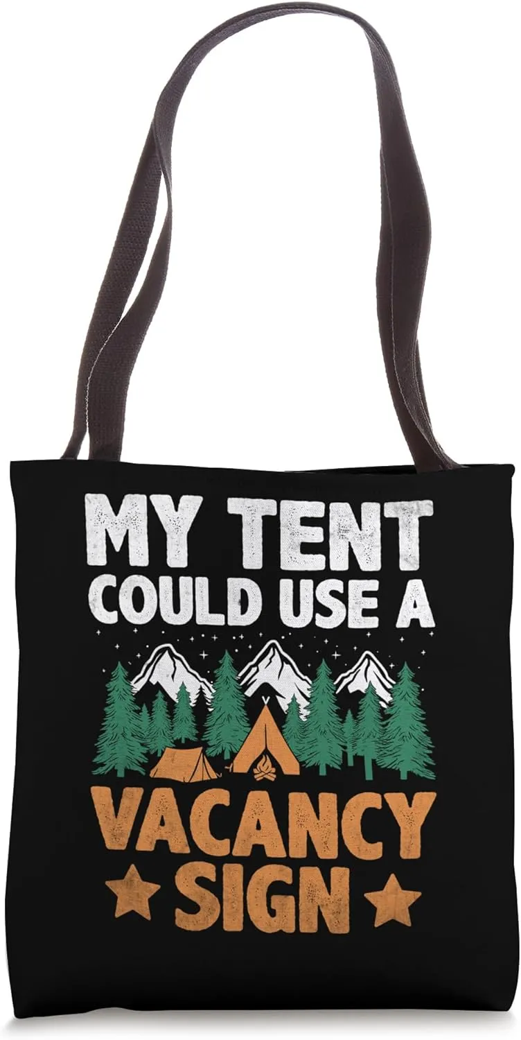 My Tent Could Use A Vacancy Sign Camping Scouting Scout Tote Bag