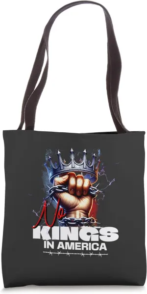 No Kings In America Political President Immunity Protest Tote Bag