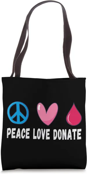 Peace Love Donate Blood Donation, Blood Donor Tote Bag