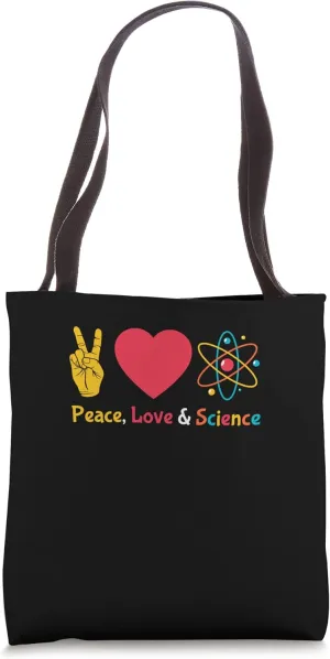 Science, Stem Peace, Love & Science Stem Students Apparel Tote Bag