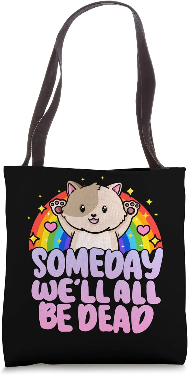 Someday We'll All be Dead Rainbow Kitten Cute Cat Tote Bag