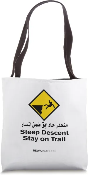 Steep descent, stay on the trail, Arabic, funny hiking Tote Bag